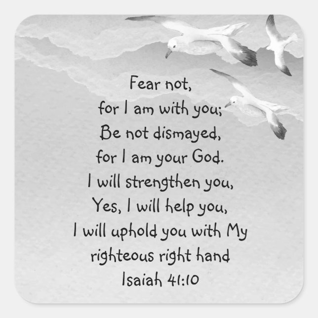Fear Not, Isaiah Scripture I am with You Isaiah  Square Sticker (Front)