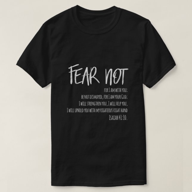 Fear Not Isaiah  T-Shirt (Design Front)
