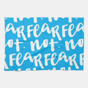 Fear not tea towel