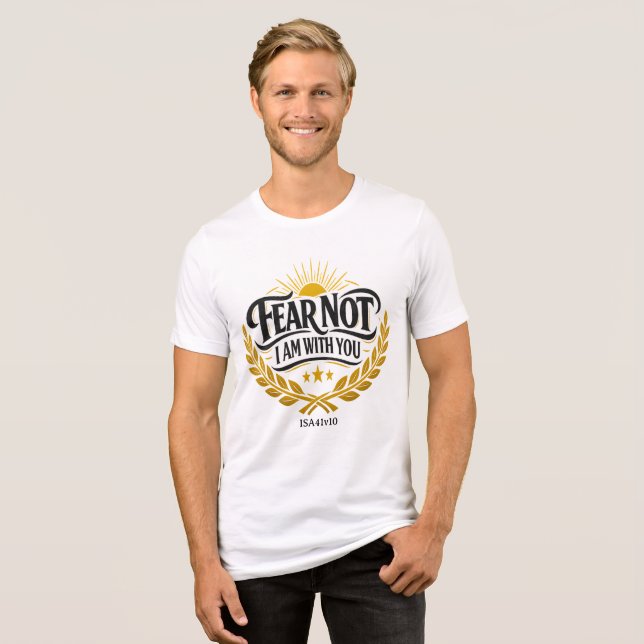 Fear Not  Tri-Blend Shirt (Front Full)
