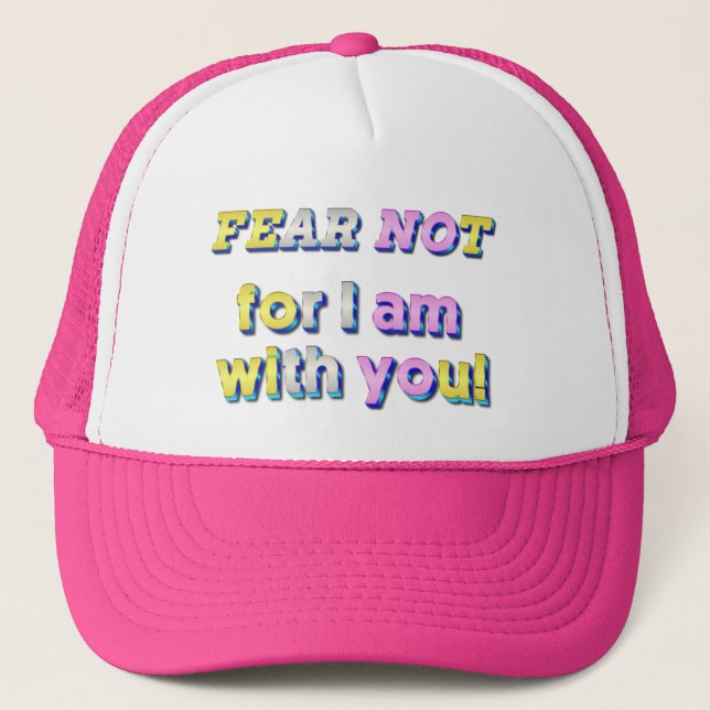 Fear not trucker hat (Front)