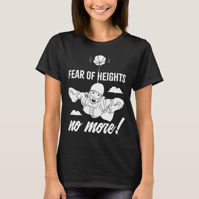 Fear Of Heights No More Proud Skydiving Master Ide T-Shirt (Front)