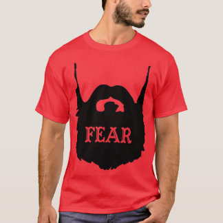 Fear Shirt by Fear The Beard