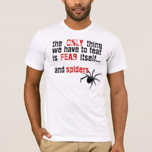 Fear Spiders T-Shirt