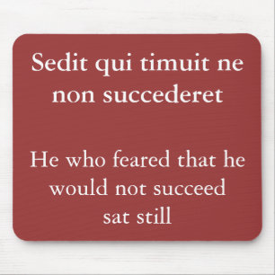 Fear success, Horace quote Mouse Mat