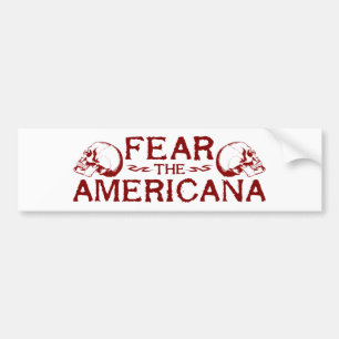 Fear the Americana Bumper Sticker