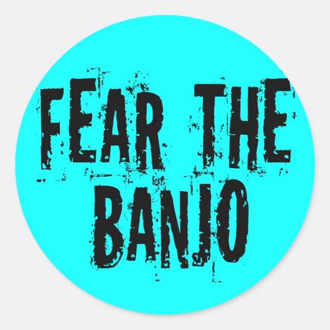 Fear The Banjo Classic Round Sticker (Front)