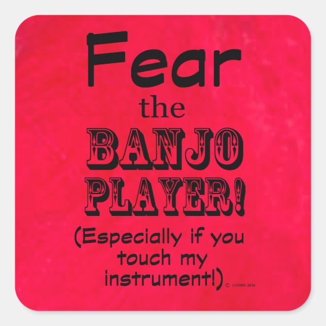 Fear The Banjo Player Square Sticker (Front)