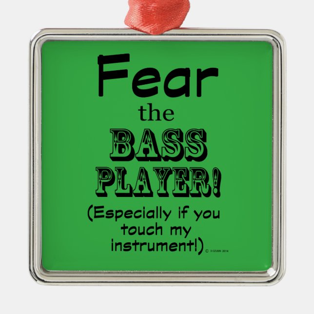 Fear The Bass Player Metal Tree Decoration (Front)
