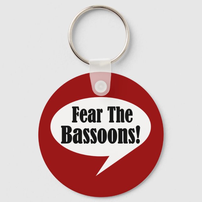 Fear The Bassoons Key Ring (Front)