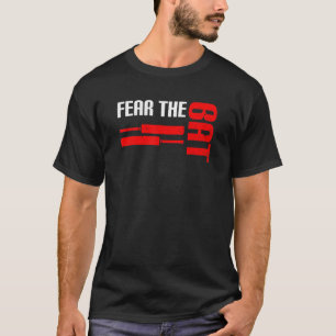 Fear The Bat Quote For A Cricket Player T-Shirt
