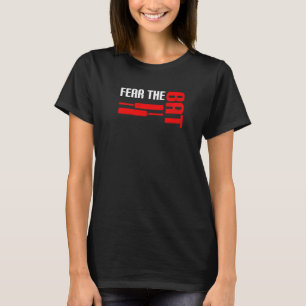 Fear The Bat Quote For A Cricket Player T-Shirt