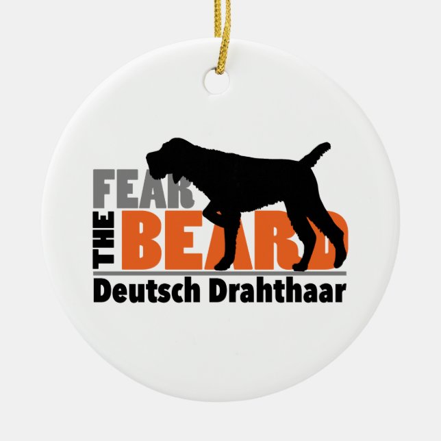 Fear the Beard - Deutsch Drahthaar Ceramic Tree Decoration (Front)