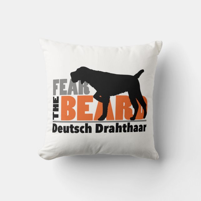 Fear the Beard - Deutsch Drahthaar Cushion (Front)