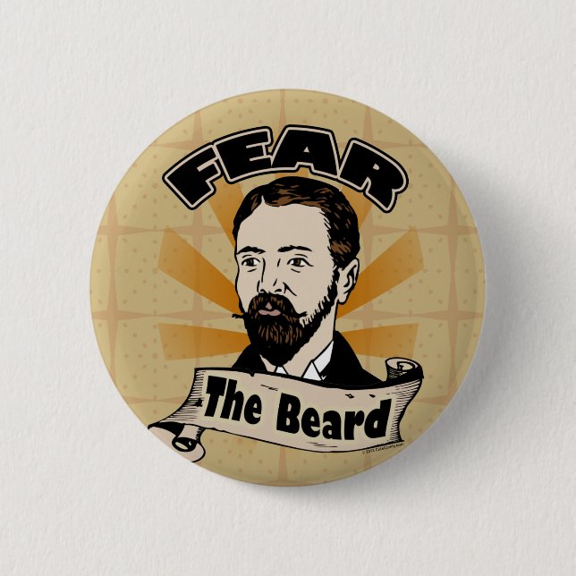 Fear the Beard, Funny Moustache 6 Cm Round Badge (Front)