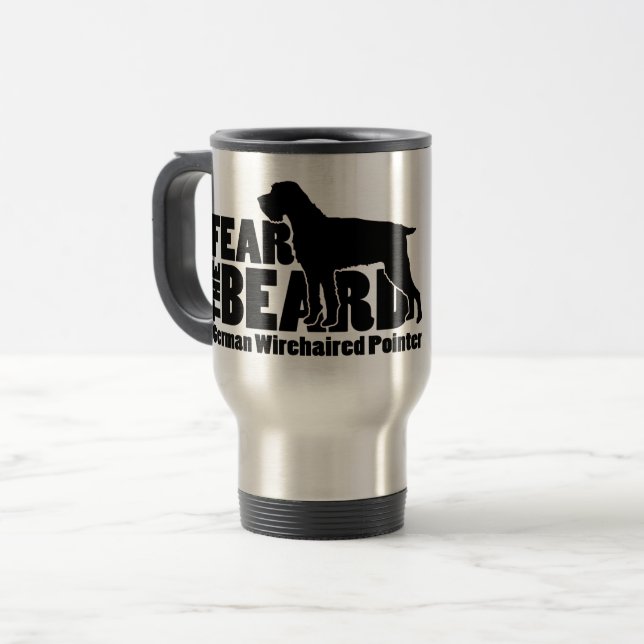 Fear the Beard - German Wirehaired Pointer Gear Travel Mug (Front Left)