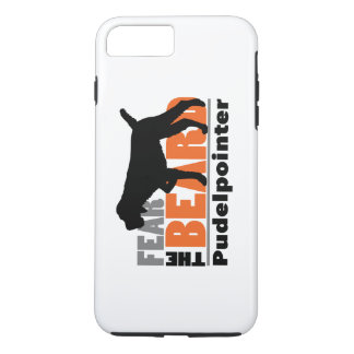 Fear the Beard - Pudelpointer iPhone 8 Plus/7 Plus Case