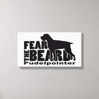 Fear the Beard - Pudelpointer Gear Canvas Print