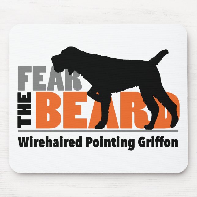 Fear the Beard - Wirehaired Pointing Griffon Mouse Mat (Front)