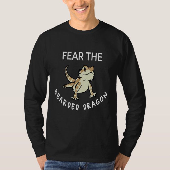 Fear The Bearded Dragon T-Shirt (Front)