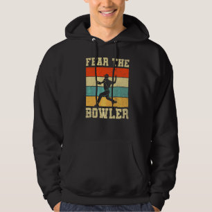 Fear The Bowler Quote For Your Cricket Player Team Hoodie