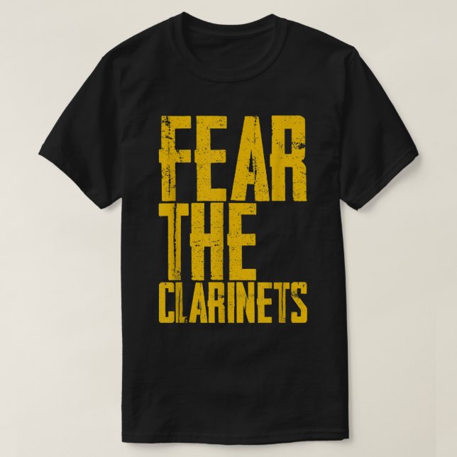 Fear The Clarinets ---2 T-Shirt (Design Front)
