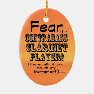 Fear The Contrabass Clarinet Player Ceramic Tree Decoration