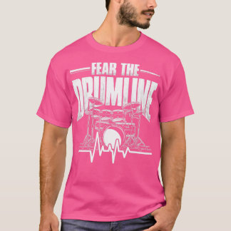 Fear The Drumline Drums  T-Shirt