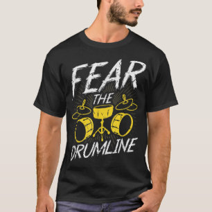 Fear The Drumline, Marching Band Percussionist1 T-Shirt