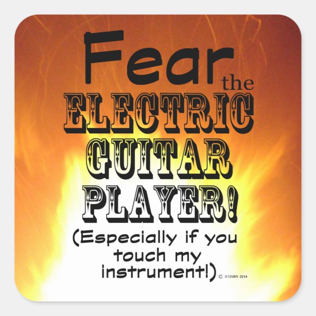Fear The Electric Guitar Player Square Sticker (Front)