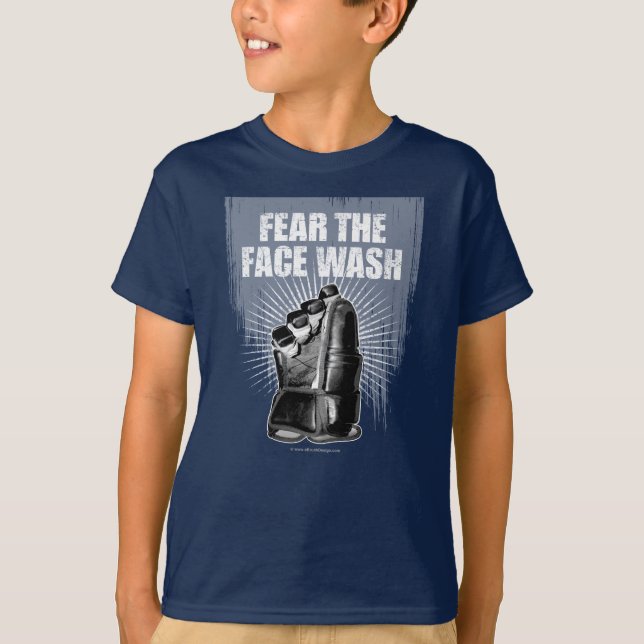 Fear The Face Wash (Hockey) T-Shirt (Front)