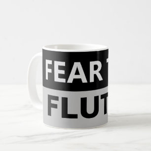 FEAR THE FLUTES Flautist Flute Player Musician Mug