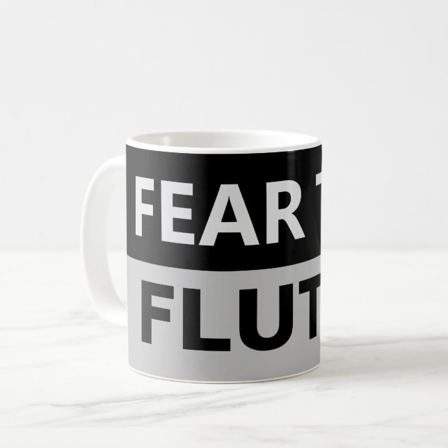 FEAR THE FLUTES Flautist Flute Player Musician Mug (Front Left)