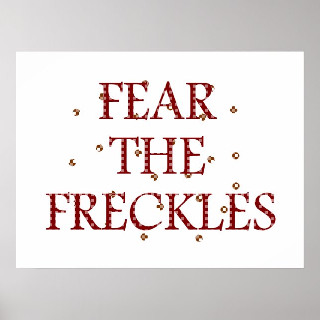 Fear the Freckles Poster (Front)