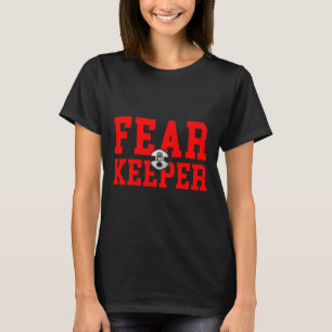 Fear The Goalie T Shirt Soccer Goalkeeper Keeper B