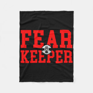Fear The Goalie T Shirt Soccer Goalkeeper Keeper B Fleece Blanket