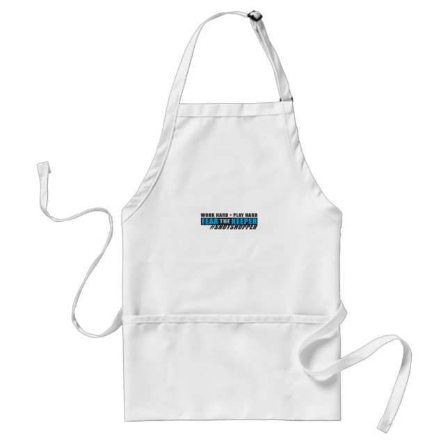 Fear The Keeper. Shotstopper - Work Hard, Play So  Standard Apron (Front)