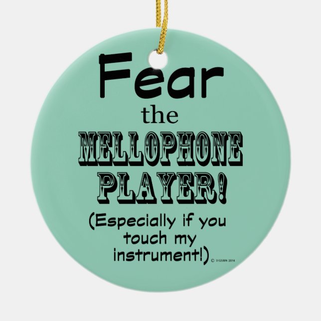 Fear The Mellophone Player Ceramic Tree Decoration (Front)