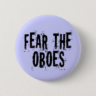 Fear The Oboes Button