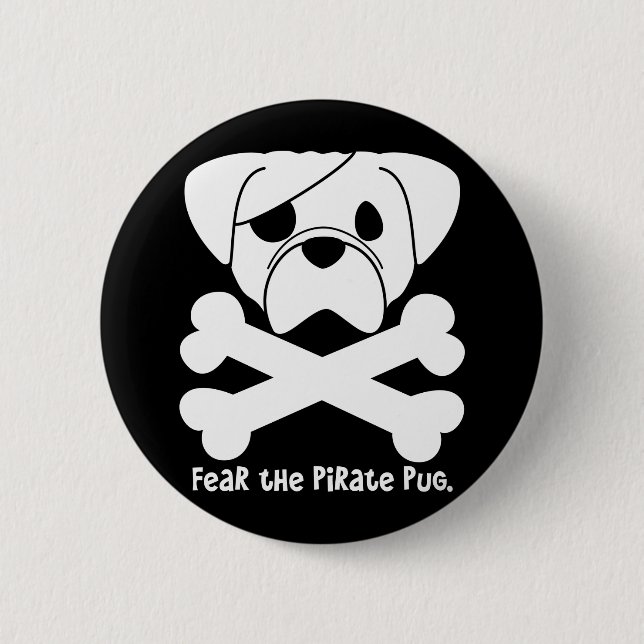 Fear the Pirate Pug 6 Cm Round Badge (Front)