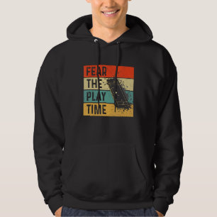 Fear The Play Time Quote For A Cricketer Hoodie
