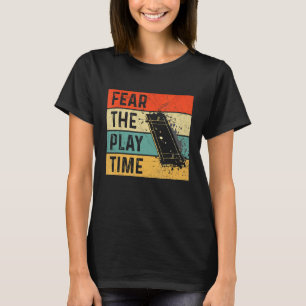 Fear The Play Time Quote For A Cricketer T-Shirt