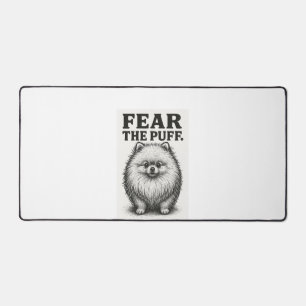 Fear The Puff � Hilarious Fluffy Dog Warning Desk Mat