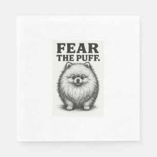 Fear The Puff � Hilarious Fluffy Dog Warning Napkin