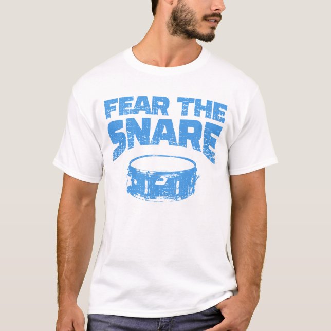 Fear The Snare T-Shirt (Front)