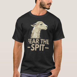 Fear The Spit For A Llama Fan T-Shirt