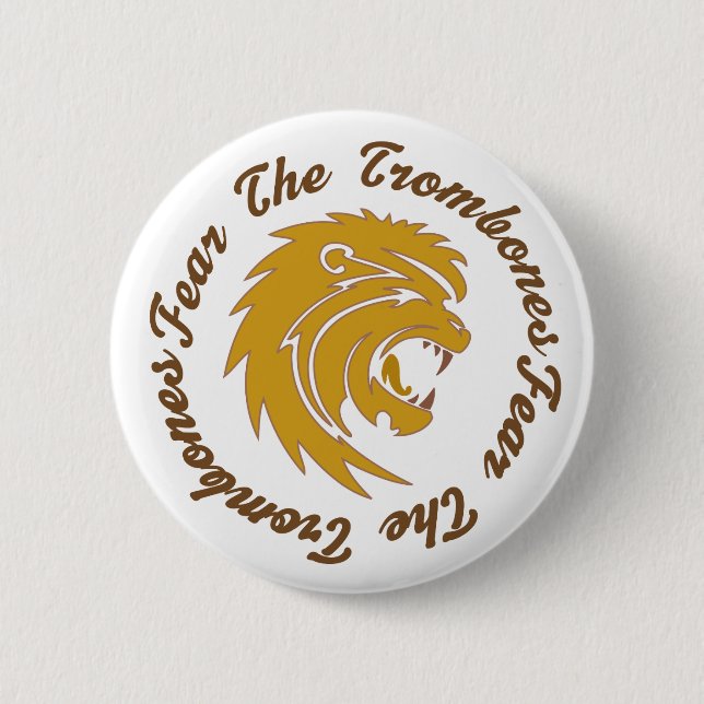 Fear The Trombones Button (Front)