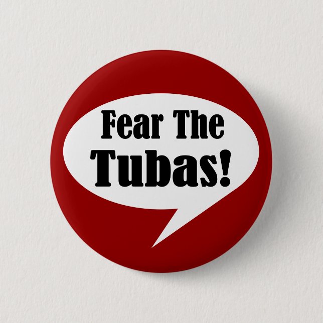 Fear The Tubas Button (Front)