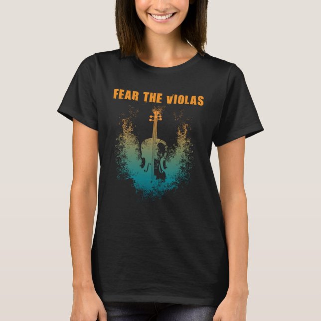 Fear The Violas  Viola Player Jazz Music Orchestra T-Shirt (Front)