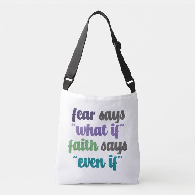 Fear Versus Faith Quote Crossbody Bag (Front)